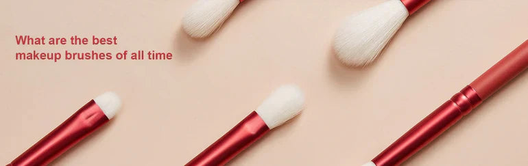 What are the best makeup brushes of all time? | EIGSHOW BEAUTY